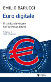 Euro digitale. Una sfida da vincere nell'interesse di tutti
